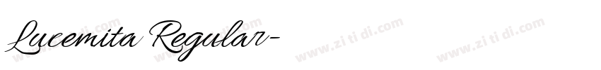 Lucemita Regular字体转换 Lucemita Regular字体转换